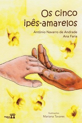 Antônio Navarro de Andrade - Os cinco ipês amarelos, Häftad