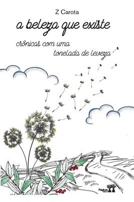 Ze Carota - beleza que existe, Häftad