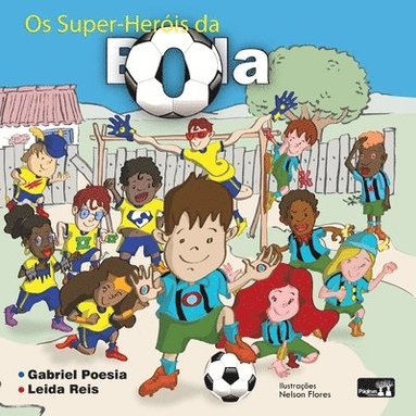Leida Reis - Os super heróis da bola, Häftad
