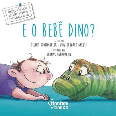 Luis Eduardo Anelli, LUIS EDUARDO ANELLI, Luiz Eduardo Anelli - E O Bebê Dino?, Häftad