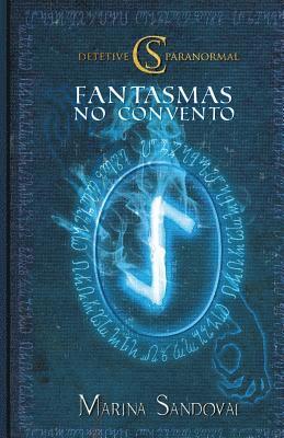 C.S. - Detetive Paranormal: Fantasmas no Convento 1