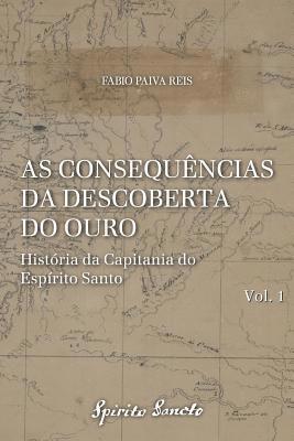 bokomslag As Consequências Da Descoberta Do Ouro