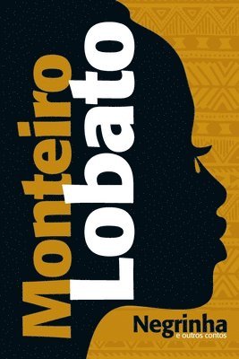 Monteiro Lobato, Monteiro Lobato - Negrinha e outros contos, Häftad