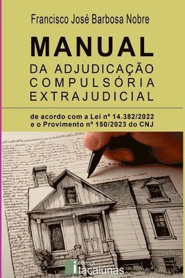 Manual Da Adjudica o Compuls ria Extrajudicial - 1a. Ed. 1