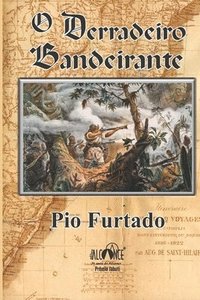 bokomslag O Derradeiro Bandeirante