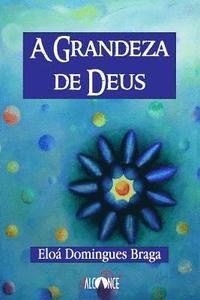 bokomslag A Grandeza de Deus - Edição Bilíngue Português/Espanhol
