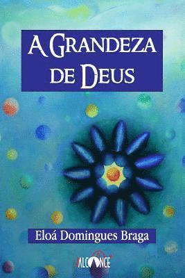 A Grandeza de Deus - Edição Bilíngue Português/Espanhol 1