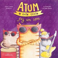 bokomslag Atum, o gato grato faz um som