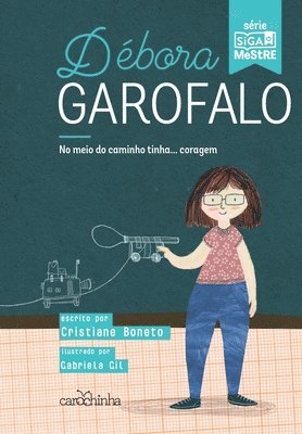 Cristiane Boneto - Débora Garofalo - No meio do caminho tinha... Coragem, Häftad