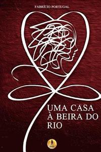 bokomslag Uma Casa à Beira do Rio