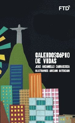 João Anzanello Carrascoza - Caleidoscópio de vidas, Häftad