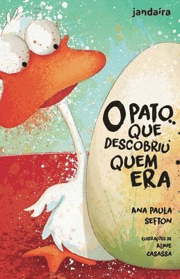 Ana Paula Sefton - O pato que descobriu quem era, Häftad