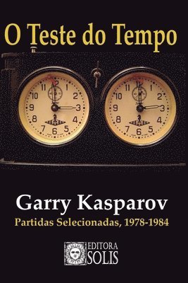 Garry Kasparov - O Teste do Tempo, Häftad