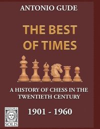 bokomslag The Best of Times 1901-1960