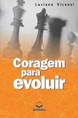 Coragem Para Evoluir 1