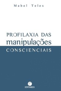 bokomslag Profilaxia das Manipulações Conscienciais