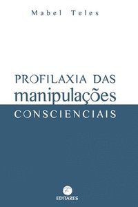 bokomslag Profilaxia das Manipulaes Conscienciais