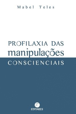 bokomslag Profilaxia das Manipulaes Conscienciais