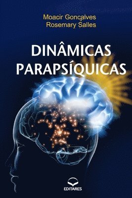 Moacir Gonçalves, Rosemary Salles - Dinâmicas Parapsíquicas - Desenvolvimento do Parapsiquismo, Häftad
