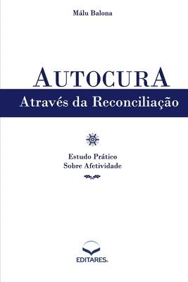 Autocura Através da Reconciliação 1