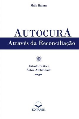 Autocura Atravs da Reconciliao 1