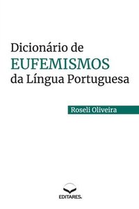 bokomslag Dicionrio de Eufemismos da Lngua Portuguesa