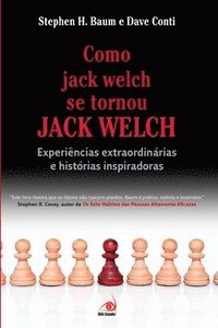 bokomslag Como Jack Welch se Tornou Jack Welch