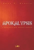 Anne T. Garcia - Apokalypsis: O Misterio Que Estava Oculto, Häftad