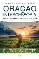 bokomslag Oracao Intercessoria: Como Deus Pode Usar Suas Oracoes para Mover o Ceu e a Terra