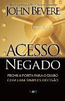 bokomslag Acesso Negado: Feche a Porta para o Diabo com Uma Simples Decisão