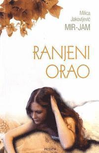 Milica Jakovljevic Mir Jam - Ranjeni Orao, Häftad