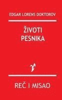 Edgar Lorens Doktorov - Zivoti Pesnika, Häftad. Tillgänglighet: Lägg i varukorg