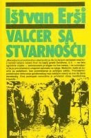 bokomslag Valcer Sa Stvarnoscu