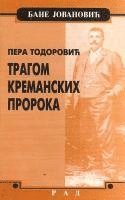 bokomslag Pera Todorovic: Tragom Kremanskih Proroka