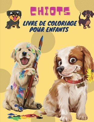 bokomslag Chiots Livre de Coloriage pour Enfants