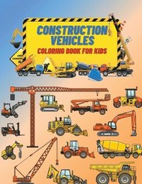 bokomslag Construction Vehicles Coloring Book For Kids