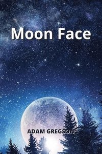 bokomslag Moon Face
