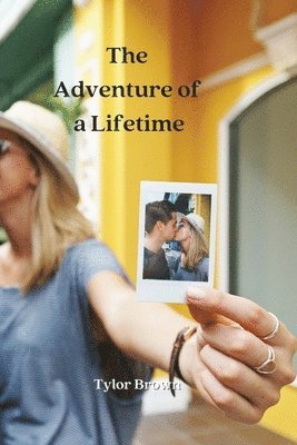 The Adventure of a Lifetime 1