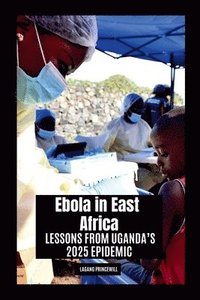 bokomslag Ebola in East Africa