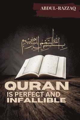 Abdul -Razzaq, Abdul Razzaq - Quran is perfect and infallible, Häftad