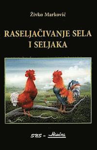 bokomslag Raseljacivanje Sela I Seljaka