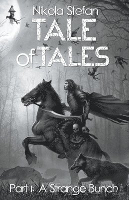 Tale of Tales - Part I 1