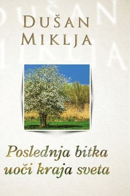 Poslednja bitka uo&#269;i kraja sveta 1