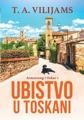 bokomslag Ubistvo u Toskani (Armstrong i Oskar #1)