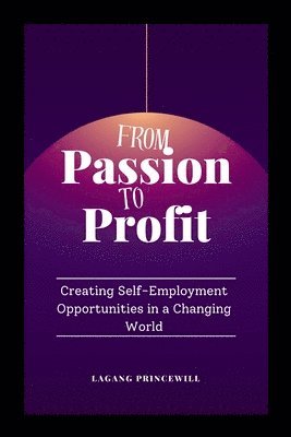 From Passion to Profit 1