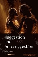 Suggestion and Autosuggestion 1