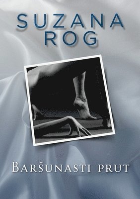 Suzana Rog - Barsunasti prut, Häftad