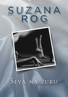 Suzana Rog - Seva na zuru, Häftad