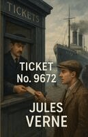 Jules Verne - Ticket No. "9672", Häftad