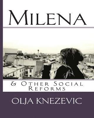 Milena & Other Social Reforms 1